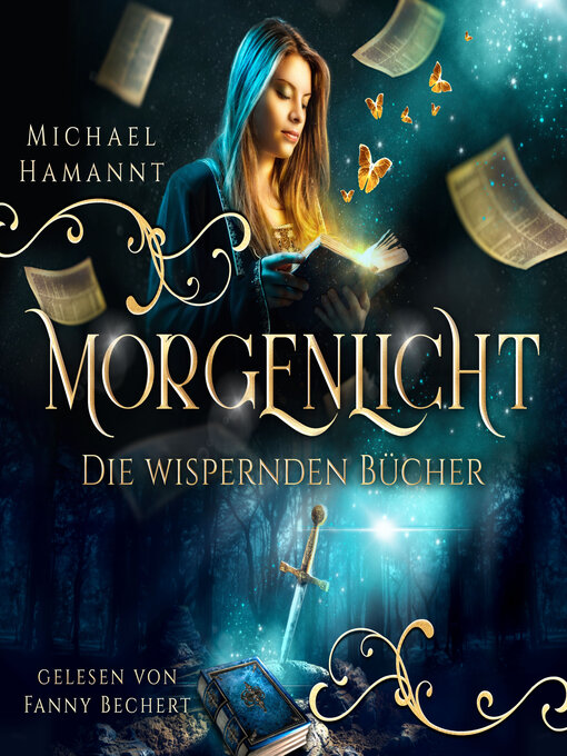 Title details for Die Wispernden Bücher--Morgenlicht by Michael Hamannt - Available